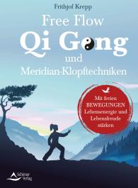 Frithjof Krepp: Free Flow Qi Gong und Meridian-Klopftechniken