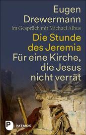 Michael Albus, Eugen Drewermann: Die Stunde des Jeremia