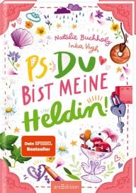 Inka Vigh, Natalie Buchholz: PS: Du bist meine Heldin! (PS: Du bist die Beste! 3)