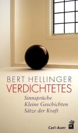 Bert Hellinger: Verdichtetes