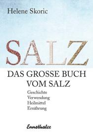 Helene Skoric: Das große Buch vom Salz