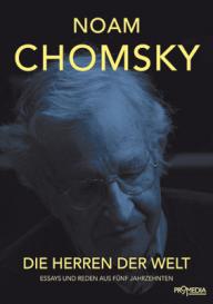 Noam Chomsky: Die Herren der Welt