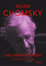 Noam Chomsky: "Weil wir es so sagen"