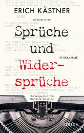 Heinrich Detering, Erich Kästner: Sprüche und Widersprüche
