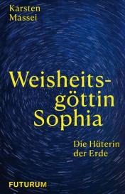 Karsten Massei: Weisheitsgöttin Sophia