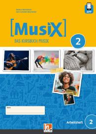 Markus Detterbeck, Gero Schmidt-Oberländer: MusiX 2 (Ausgabe ab 2019) Arbeitsheft 2 inkl. Helbling Media App
