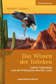 Norbert Classen: Das Wissen der Tolteken