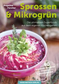 Angelika Fürstler: Sprossen & Mikrogrün