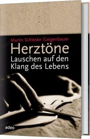 Martin Schleske: Herztöne