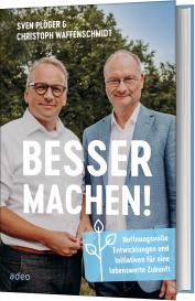 Sven Plöger, Christoph Waffenschmidt: Besser machen!