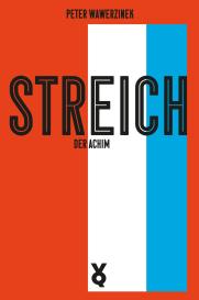 Peter Wawerzinek: Streich, der Achim