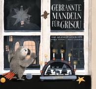 Nikola Huppertz, Andrea Stegmaier: Gebrannte Mandeln für Grisou