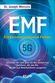 Joseph Dr. Mercola, Joseph Mercola: EMF - Elektromagnetische Felder