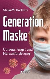 Stefan W. Hockertz, Stefan W. Prof. Dr. rer. nat. Hockertz: Generation Maske