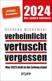 Gerhard Wisnewski: verheimlicht – vertuscht – vergessen 2024