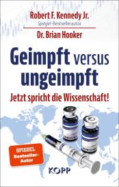 Brian Dr. Hooker, Brian Hooker, Robert F. Kennedy Jr.: Geimpft versus ungeimpft