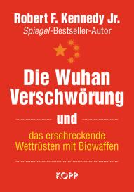 Die Wuhan-Verschwörung und das erschreckende Wettrüsten mit Biowaffen