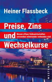 Heiner Flassbeck: Preise, Zins und Wechselkurse