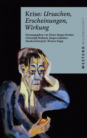 Christoph Bialluch, Klaus-Jürgen Bruder, Jürgen Günther, Manfred Herpich, Werner Köpp: Krise: Ursachen, Erscheinungen, Wirkung