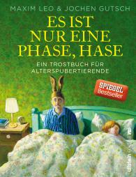 Jochen Gutsch, Maxim Leo: Es ist nur eine Phase, Hase