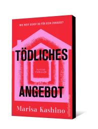 Sybille Uplegger, Marisa Kashino: Tödliches Angebot