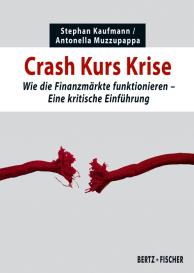 Stephan Kaufmann, Antonella Muzzupappa: Crash Kurs Krise