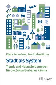 Klaus Burmeister, Ben Rodenhäuser: Stadt als System