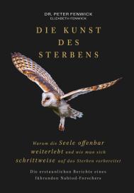 Elizabeth Fenwick, Peter Fenwick: Die Kunst des Sterbens