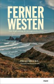 Paulo Moura: Ferner Westen