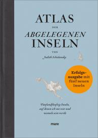 Judith Schalansky: Atlas der abgelegenen Inseln (Erfolgsausgabe)