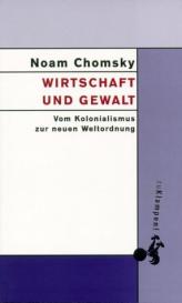 Noam Chomsky: Wirtschaft und Gewalt