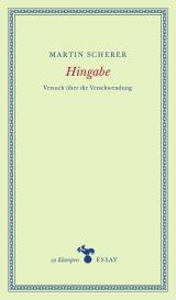 Martin Scherer: Hingabe
