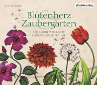 Elizabeth von Arnim, Johann Wolfgang von Goethe, Hermann Hesse, Elizabeth von Arnim, Johann Wolfgang von Goethe: Blütenherz & Zaubergarten