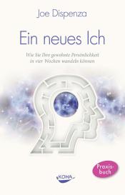Joe Dispenza: Ein neues Ich