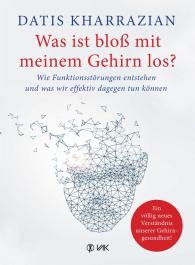 Datis Kharrazian: Was ist bloß mit meinem Gehirn los?