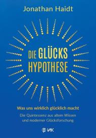 Isolde Seidel, Jonathan Haidt: Die Glückshypothese
