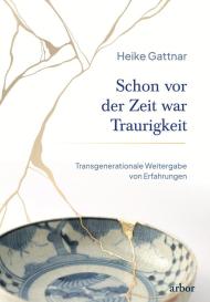 Heike Gattnar: Schon vor der Zeit war Traurigkeit
