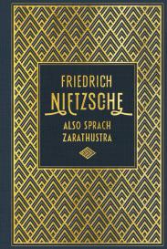 Friedrich Nietzsche: Also sprach Zarathustra