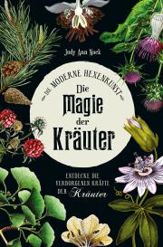 Judy Ann Nock: Die Magie der Kräuter