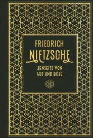 Friedrich Nietzsche: Jenseits von Gut und Böse