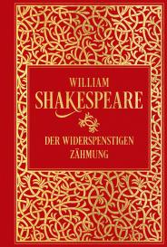 William Shakespeare: Der Widerspenstigen Zähmung