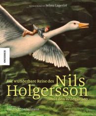 Friedrich Hechelmann, Selma Lagerlöf: Die wunderbare Reise des Nils Holgersson mit den Wildgänsen