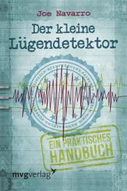 Joe Navarro: Der kleine Lügendetektor