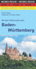Heiner Newe, Heiderose Thomsen-Newe, WOMO Verlag: Mit dem Wohnmobil nach Baden-Württemberg