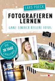 Lars Poeck: Fotografieren lernen
