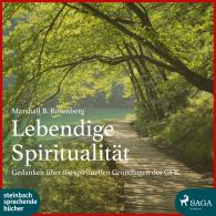 Marshall B. Rosenberg: Lebendige Spiritualität