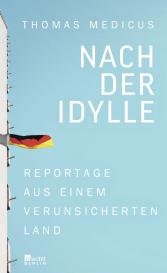 Thomas Medicus: Nach der Idylle