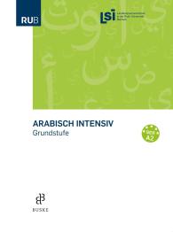 Landesspracheninstitut in der Ruhruniversität Bochum (LSI): Arabisch intensiv. Grundstufe
