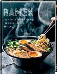 Tove Nilsson: Ramen - Japanische Nudelsuppen für jeden Tag