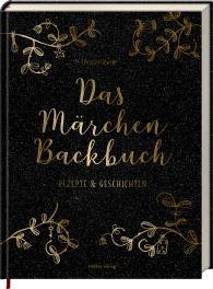 Christin Geweke: Das Märchen-Backbuch
